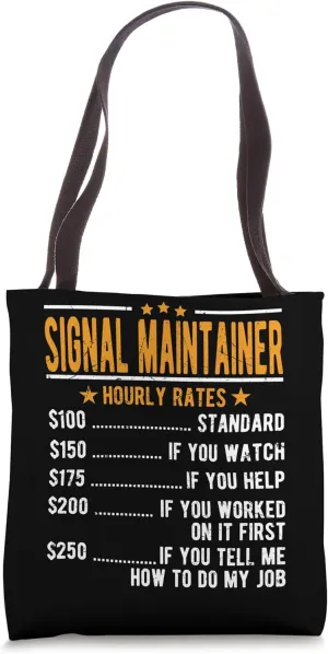 Signal Maintainer Hourly Rates Tote Bag